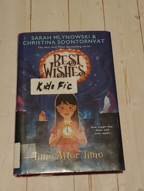 Time After Time Best Wishes By Sarah Mlynowski Christina Soontornvat Kids Book